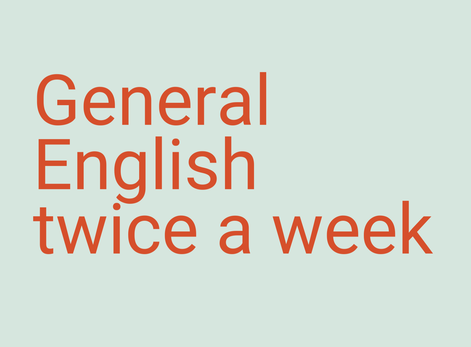 General English twice a week